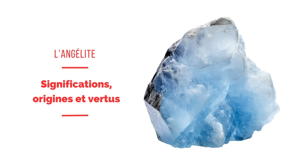 Angelite o anidrite: origini, significato e benefici Angelite o anidrite: origini, significato e benefici