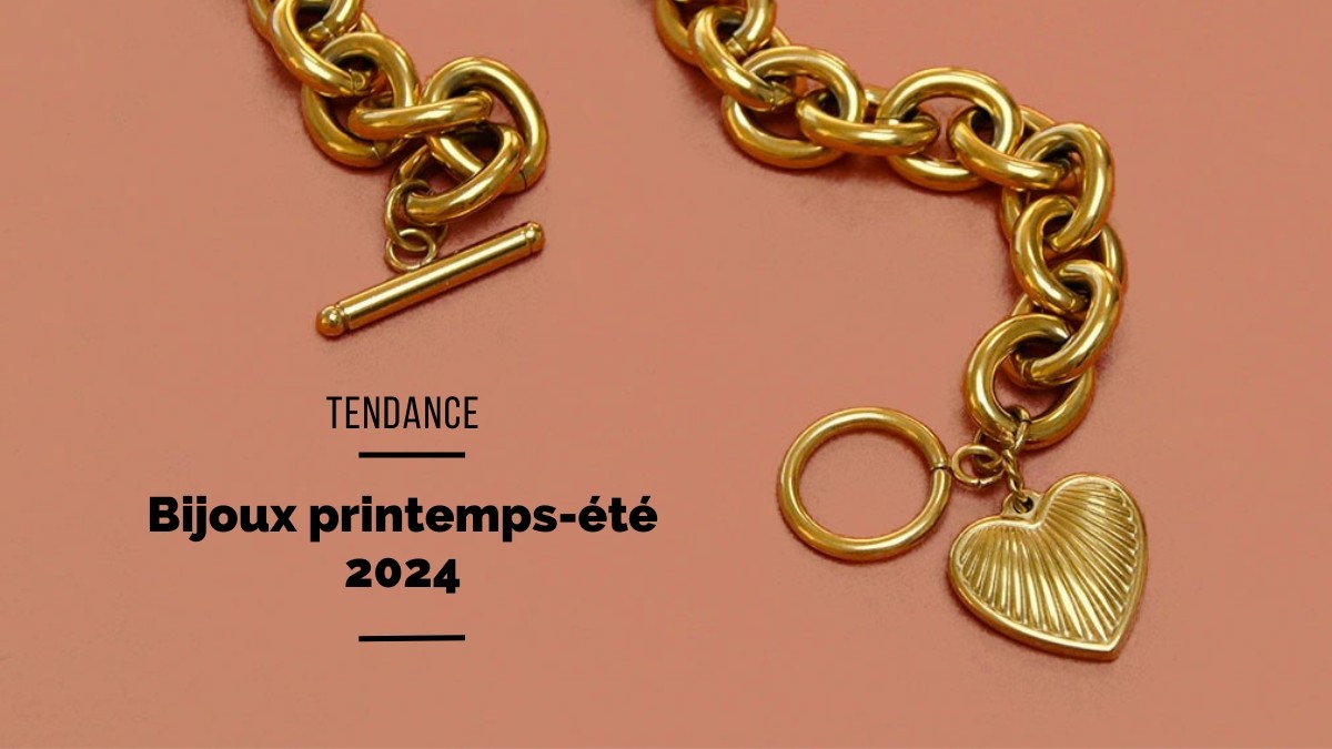 9 tendances bijoux pour la saison printemps-été 2024 9 tendances bijoux pour la saison printemps-été 2024